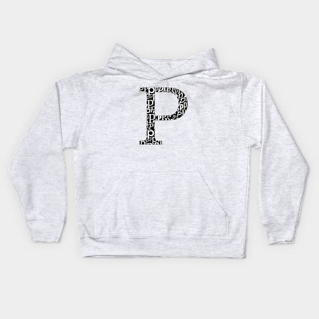 P Filled - Typography Kids Hoodie by gillianembers